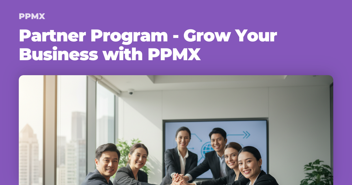 Partner Program - Grow Your Business with PPMX